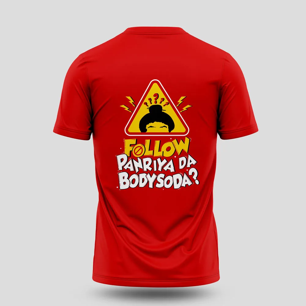 Follow Panriya Da BodySoda | Vadivelu T-Shirt (Left Pocket & Back)